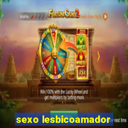 sexo lesbicoamador